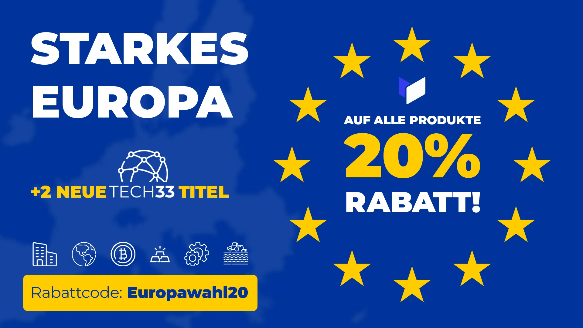 HKCM – Social-Ad zur Europawahl: Starkes Europa, 20% Rabatt mit Code Europawahl20