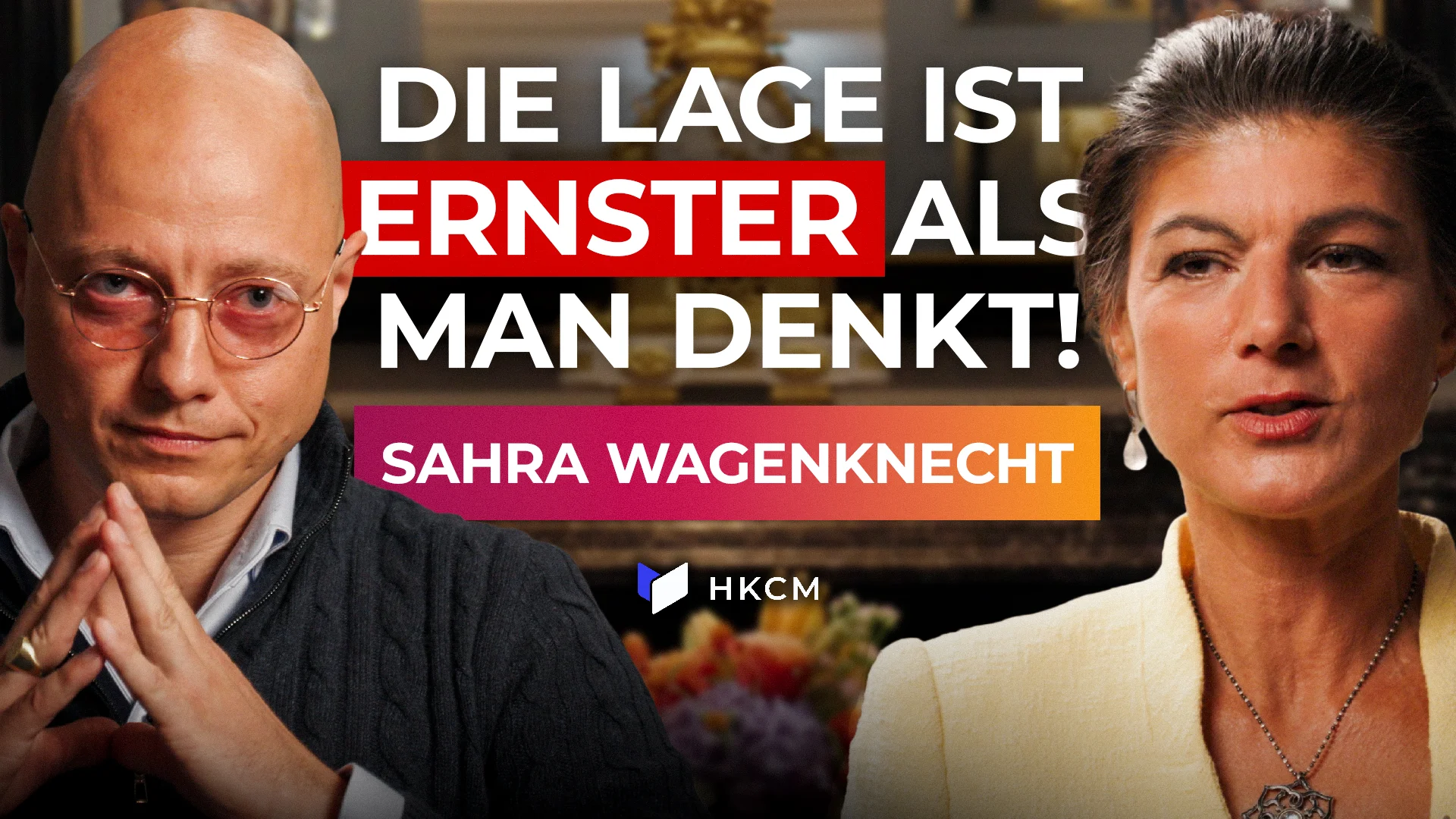 YouTube-Thumbnail: Interviewer und Sahra Wagenknecht, Titel Die Lage ist ernster als man denkt